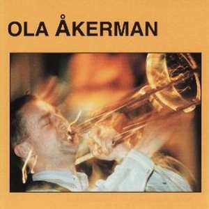 OLA AKERMAN / オラ・アケルマン / オラ・アケルマン / OLA AKERMAN
