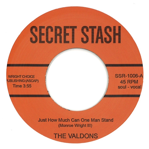 VALDONS / "JUST HOW MUCH CAN ONE MAN STAND (7"")"