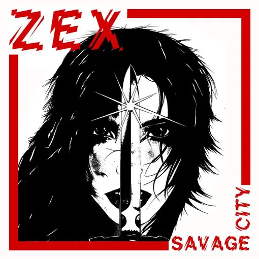 ZEX / SAVAGE CITY
