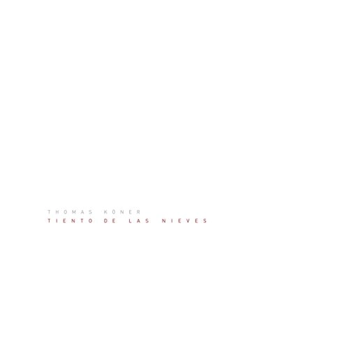 THOMAS KONER / TIENTO DE LAS NIEVES 