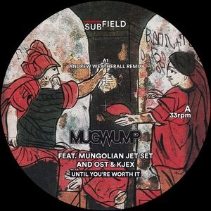 MUGWUMP / UNTIL YOU'RE WORTH IT