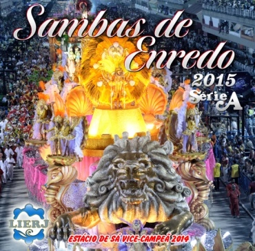 V.A. (SAMBAS DE ENREDO DAS ESCOLAS DE SAMBA) / オムニバス / SAMBAS DE ENREDO CARNAVAL 2015 - SERIE A RIO DE JANEIRO / SAMBAS DE ENREDO 2015 SERIE A 