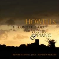 RUPERT MARSHALL-LUCK / ルパート・マーシャル=ラック / HOWELLS:COMPLETE WORKS FOR VN&PF