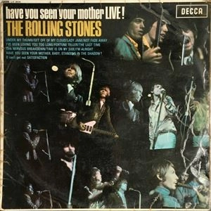 ROLLING STONES / ローリング・ストーンズ / HAVE YOU SEEN YOUR MOTHER LIVE!