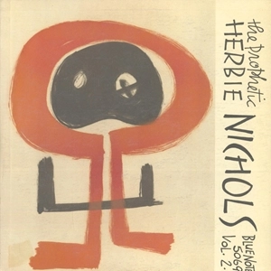 HERBIE NICHOLS / ハービー・ニコルス / THE PROPHETIC HERBIE NICHOLS VOL. 2 (10")