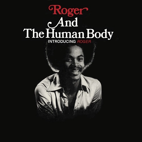 ROGER AND THE HUMAN BODY / ロジャー・アンド・ザ・ヒューマン・ボディ / イントロデューシング･ロジャー（紙ジャケ） / INTRODUCING ROGER
