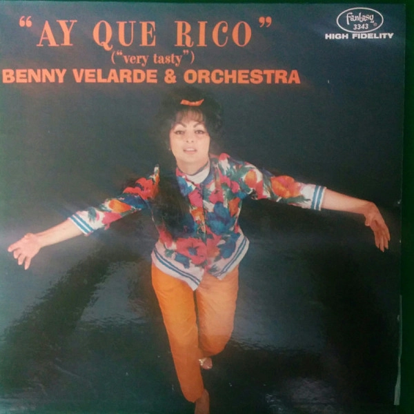 BENNY VELARDE ORCHESTRA / AY QUE RICO