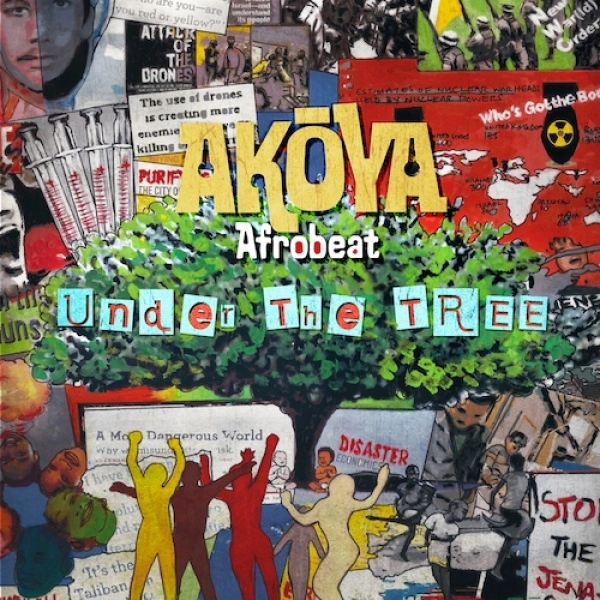 AKOYA AFROBEAT ENSEMBLE / アコヤ・アフロビート・アンサンブル / UNDER THE TREE