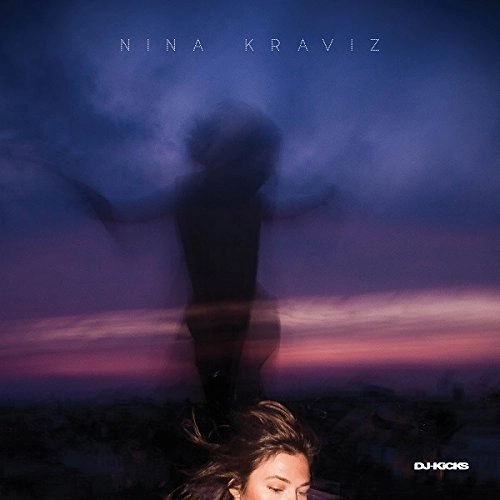 NINA KRAVIZ / ニーナ・クラヴィッツ / ＤＪ－ＫＩＣＫＳ