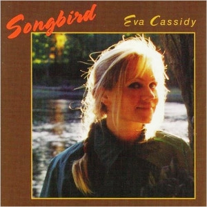EVA CASSIDY / エヴァ・キャシディー / SONGBIRD(180G)