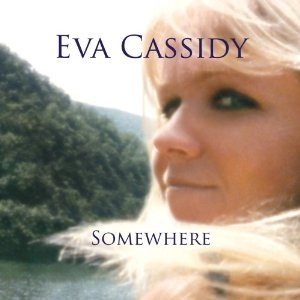 EVA CASSIDY / エヴァ・キャシディー / SOMEWHERE(180G)