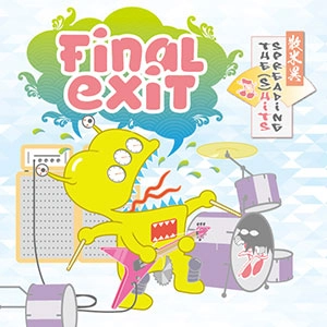 FINAL EXIT / ファイナル・イグジット / Spreading The (S)Hits