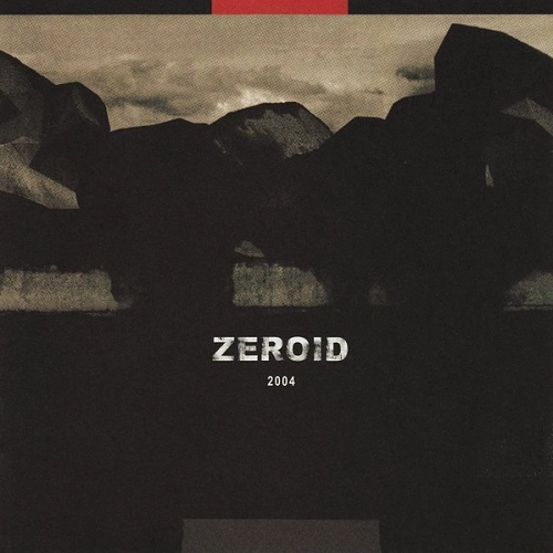 ZEROID / 2004