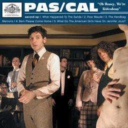 PAS/CAL / パス・カル / OH HONEY, WE'RE RIDICULOUS
