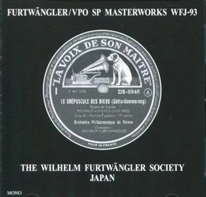 WILHELM FURTWANGLER / ヴィルヘルム・フルトヴェングラー / SP 傑作集