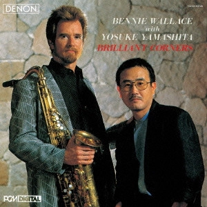 BENNY WALLACE & YOSUKE YAMASHITA / ベニー・ウォレス&山下洋輔 / P.S. アイ・ラヴ・ユー +1 / BRILLIANT CORNERS +1