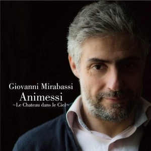 GIOVANNI MIRABASSI / ジョヴァンニ・ミラバッシ / アニメッシ～天空の城ラピュタ