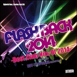 DJ DDT-TROPICANA / FLASH BACK 2014 -BEST CLUB HITS OF 2014-