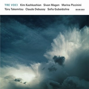 KIM KASHKASHIAN / キム・カシュカシャン / TRE VOCI: TAKEMITSU/DEBUSY/GUBAIDULINA