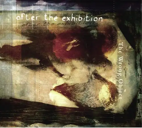 THE WRONG OBJECT / AFTER THE EXHIBITION