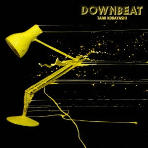TARO KOBAYASHI / 小林太郎 / DOWNBEAT