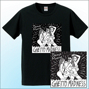 V.A.(DANCE MANIA) / ＧＨＥＴＴＯ　ＭＡＤＮＥＳＳ（ＣＤ）　＋　Ｔシャツ　Ｍ