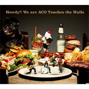 NICO Touches the Walls / ニコ・タッチ・ザ・ウォールズ / Howdy!! We are ACO Touches the Walls