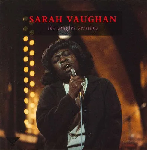 SARAH VAUGHAN / サラ・ヴォーン / SINGLES SESSIONS