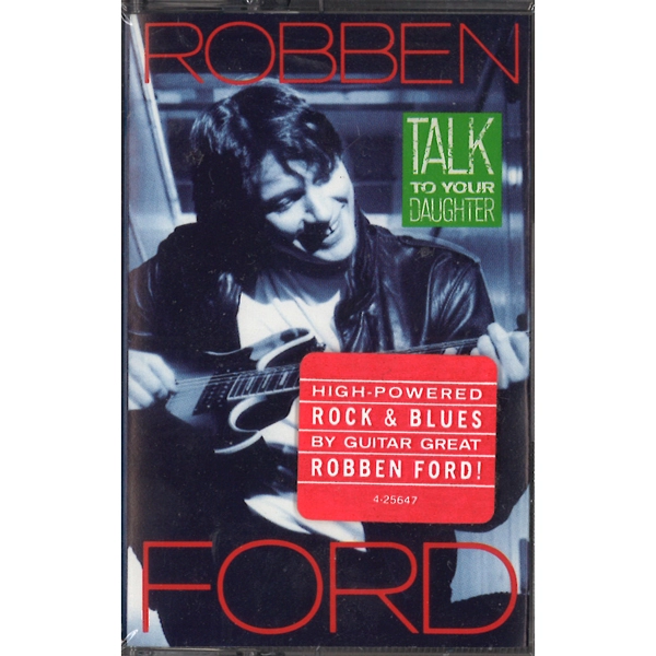 ROBBEN FORD / ロベン・フォード / TALK TO YOUR DAUGHTER