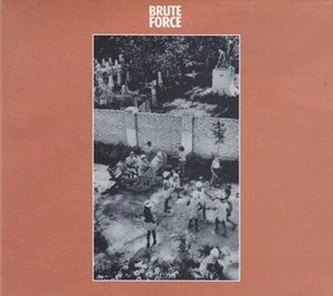 BRUTE FORCE / ブルート・フォース / BRUTE FORCE