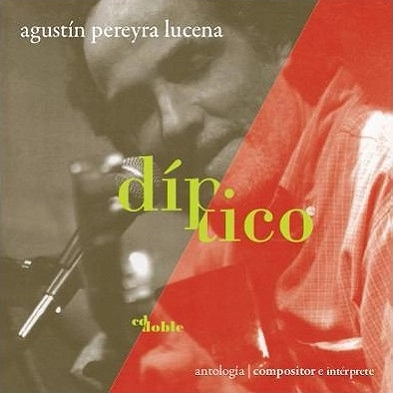 AGUSTIN PEREYRA LUCENA / アグスティン・ペレイラ・ルセナ / DIPTICO