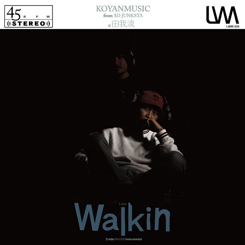 KOYANMUSIC x 田我流 / WALKIN