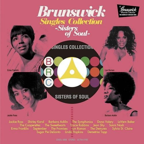 V.A. (BRUNSWICK SINGLES COLLECTION) / ブランズウィック・シングルズ・コレクション - 女性ヴォーカル編 / BRUNSWICK SINGLES COLLECTION - SISTERS OF SOUL