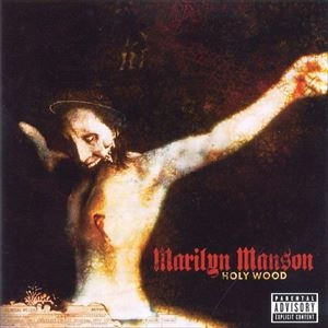 MARILYN MANSON / マリリン・マンソン / HOLY WOOD (IN THE SHADOW OF THE VALLEY OF DEATH) / HOLY WOOD (IN THE SHADOW OF THE VALLEY OF DEATH) 