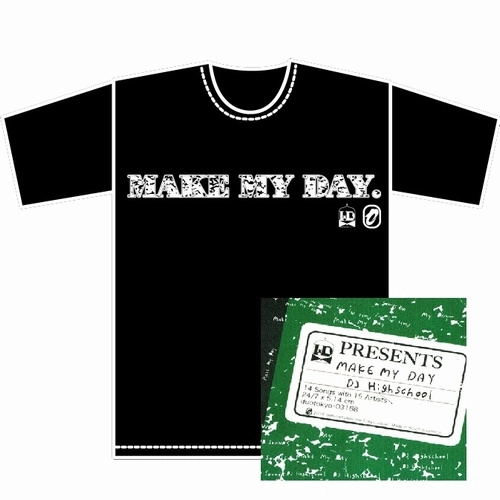 DJ HIGHSCHOOL / MAKE MY DAY ★ディスクユニオン限定T-SHIRTS付セットMサイズ