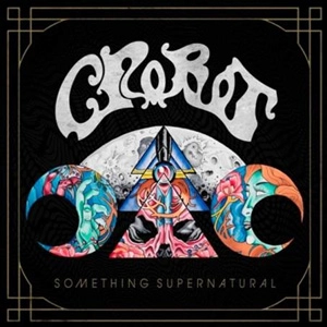 CROBOT / SOMETHING SUPERNATURAL