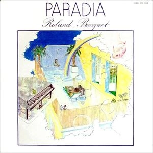 ROLAND BOCQUET / PARADIA