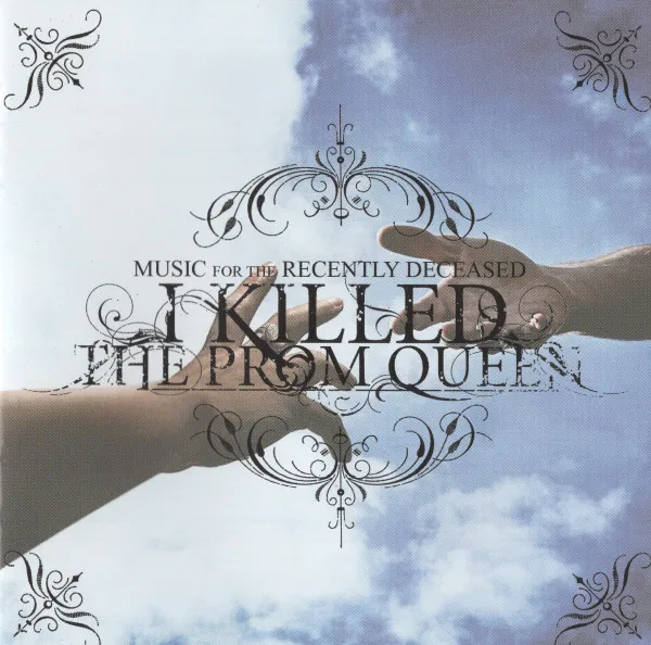 I KILLED THE PROM QUEEN / アイ・キルド・ザ・プロム・クィーン / MUSIC FOR THE RECENTLY DECEASED
