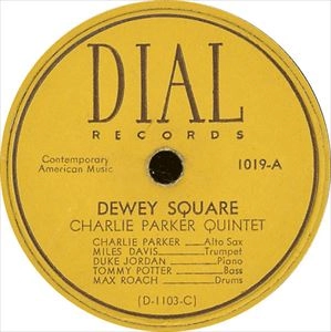 CHARLIE PARKER / チャーリー・パーカー / DEWEY SQUARE