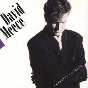 DAVID MEECE / LEARNING TO TRUST