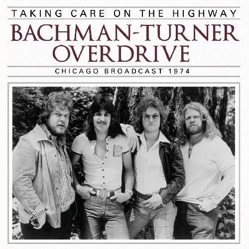 BACKMAN TURNER OVERDRIVE / バックマン・ターナー・オーヴァードライヴ / TAKING CARE ON THE HIGHWAY