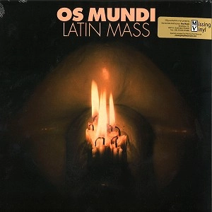 OS MUNDI / オス・ムンディ / LATIN MASS