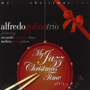 ALFREDO GOLINO / アルフレード・ゴリーノ / MY JAZZ CHRISTMAS TIME