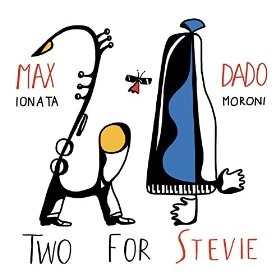 DADO MORONI / ダド・モローニ / TWO FOR STEVIE