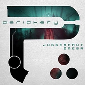PERIPHERY / ペリフェリー / ジャガーノート：オメガ / JUGGERNAUT:OMEGA