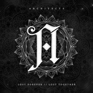 ARCHITECTS (PUNK) / アーキテクツ / ロスト・フォエヴァー//ロスト・トゥゲザー / LOST FOREVER // LOST TOGETHER