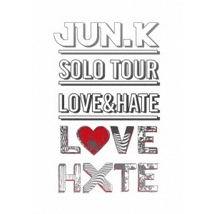 Jun.K (From 2PM) / JUN.K SOLO TOUR LOVE&HATE