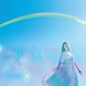 MILLEA / 虹色のアーチ