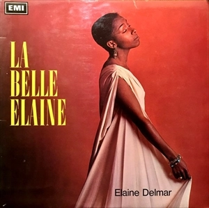 ELAINE DELMAR / LA BELLE ELAINE