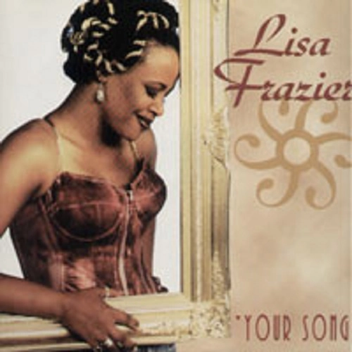 LISA FRAZIER / リサ・フレイザー / YOUR SONG